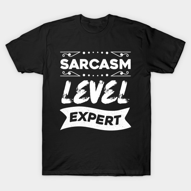 Sarcasm Level Expert T-Shirt by Teewyld
